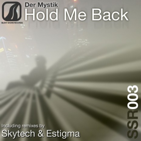 Hold Me Back (Estigma Remix)
