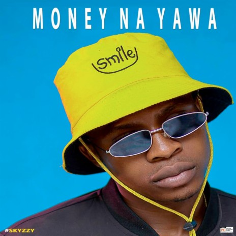 Money Na Yawa | Boomplay Music