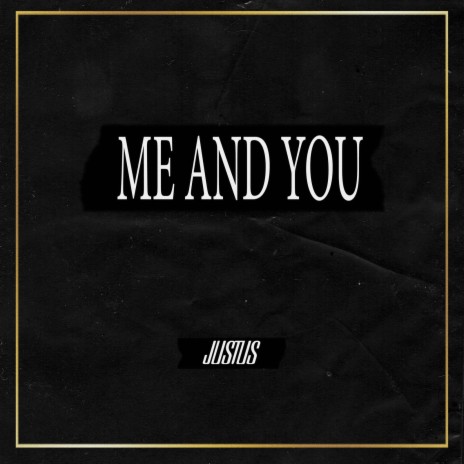 Me and You | Boomplay Music