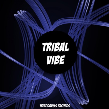 Tribal Vibe (Original Mix)