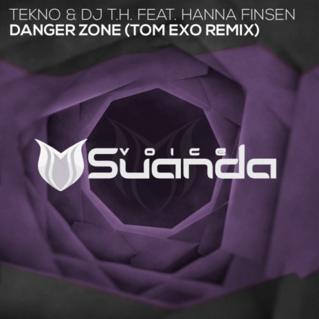 Danger Zone (Tom Exo Remix) ft. DJ T.H. & Hanna Finsen | Boomplay Music
