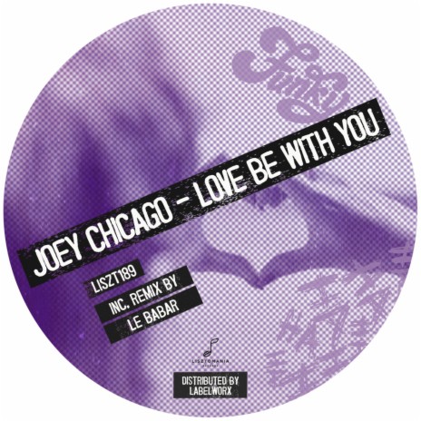 Love Be With You (Original Mix)