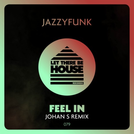 Feel In (Johan S Extended Remix)