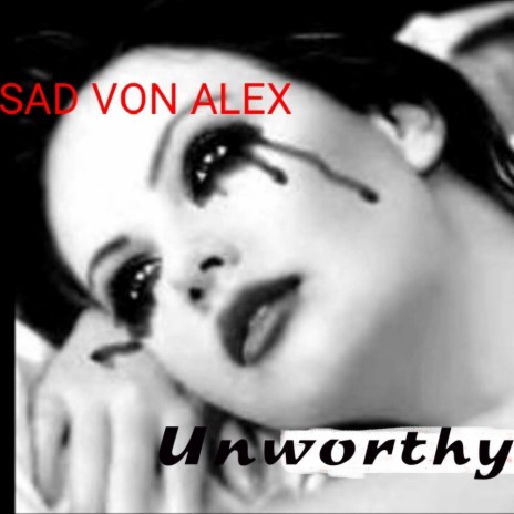 Unworthy (Original Mix)