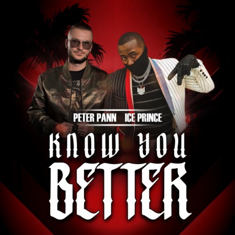 Know You Better ft. Ice Prince