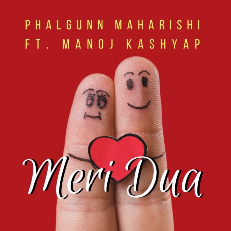 Meri Dua ft. Manoj Kashyap | Boomplay Music