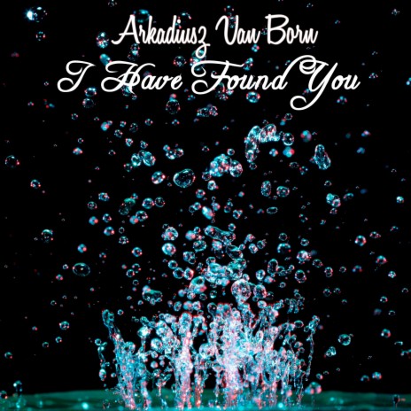 I Have Found You | Boomplay Music