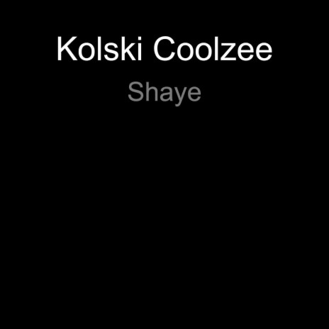 Shaye | Boomplay Music