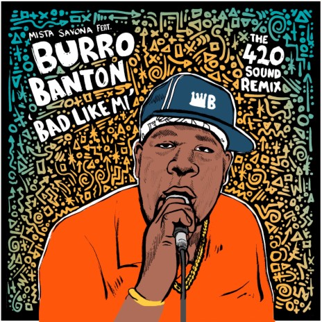 Bad Like Mi (The 4'20' Sound Remix) ft. Burro Banton | Boomplay Music