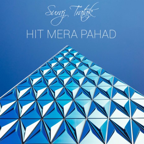 Hit Mera Pahad ft. Keshav Raprox | Boomplay Music