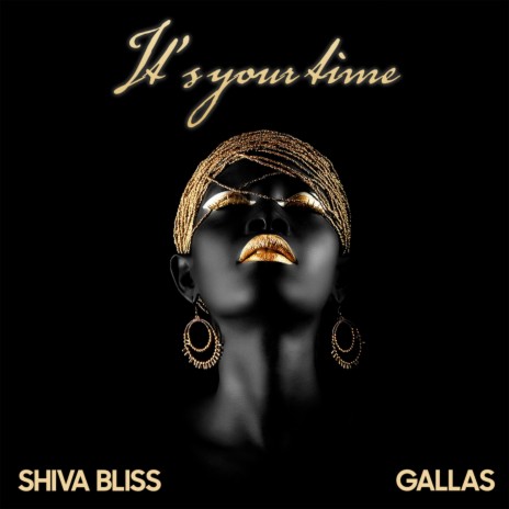 It's Your Time ft. GALLAS | Boomplay Music