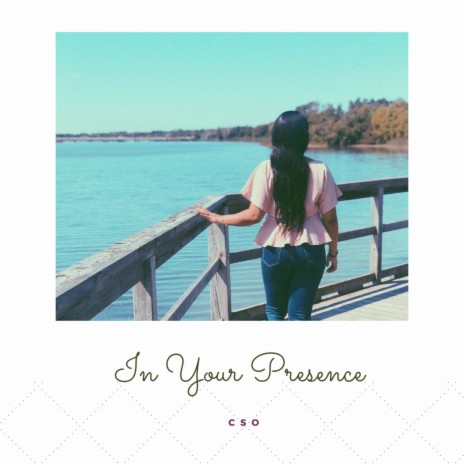 In Your Presence