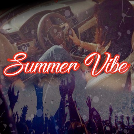 Summer Vibes | Boomplay Music