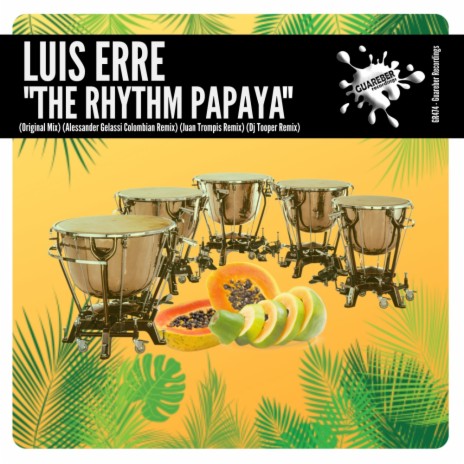 The Rhythm Papaya (Alessander Gelassi Colombian Remix)