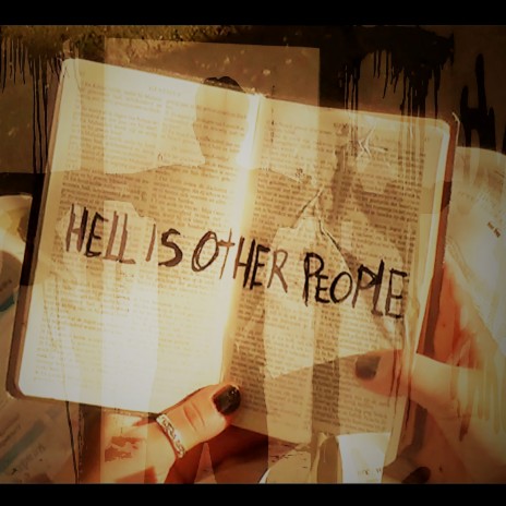 Hell Is Other People | Boomplay Music