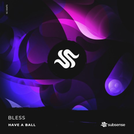 Have A Ball (Original Mix)