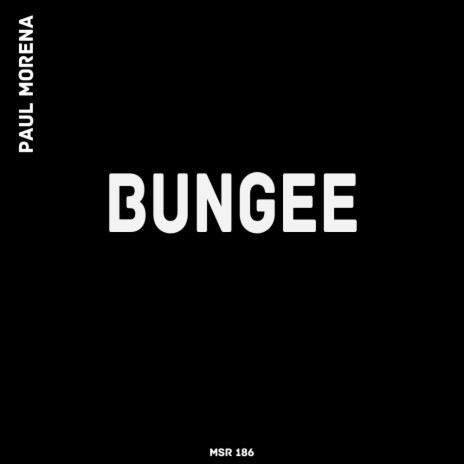 Bungee (Original Mix) | Boomplay Music