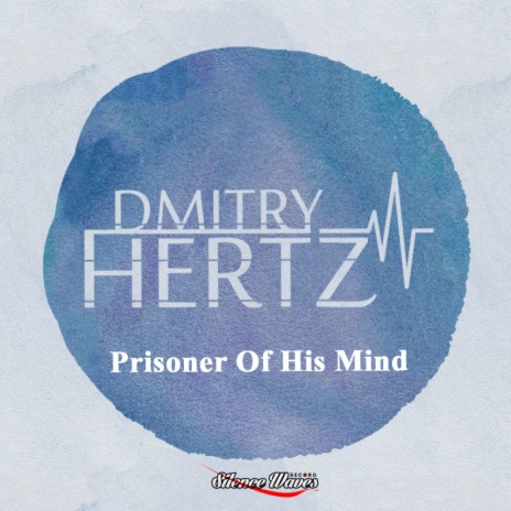Prisoner Of His Mind (Original Mix)