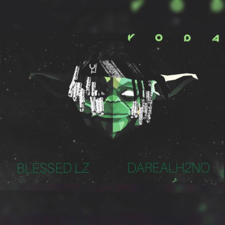 Yoda ft. DAREALH2NO