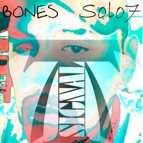 Bones ft. Signal 7T7 | Boomplay Music