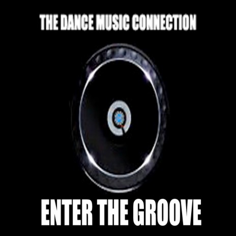 Enter The Groove | Boomplay Music