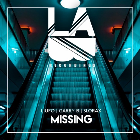 Missing ft. GARRY B & SLORAX | Boomplay Music