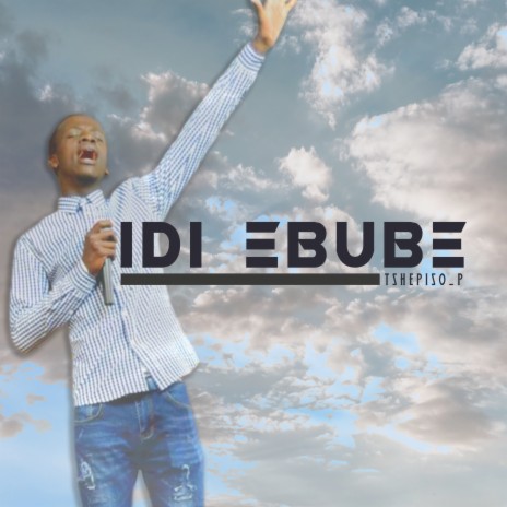 Idi Ebube | Boomplay Music