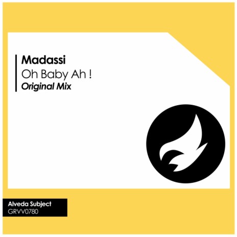 Oh Baby Ah ! (Original Mix) | Boomplay Music