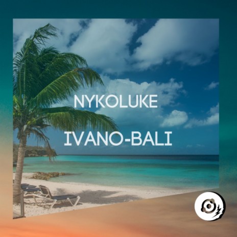 Ivano-Bali (Original Mix) | Boomplay Music