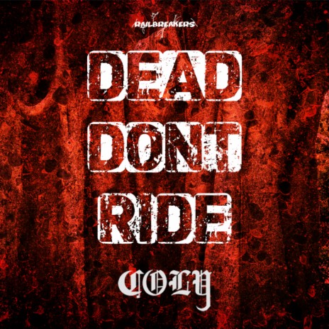 Dead Don't Ride (Original Mix)