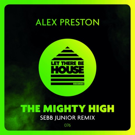 The Mighty High (Sebb Junior Extended Remix) ft. Sebb Junior | Boomplay Music