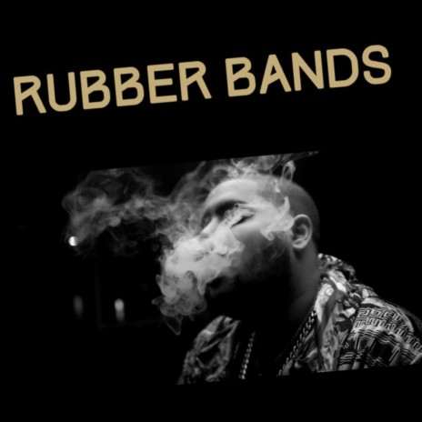 Rubber Bands | Boomplay Music