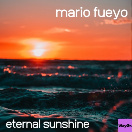 Eternal Sunshine (Original Mix)