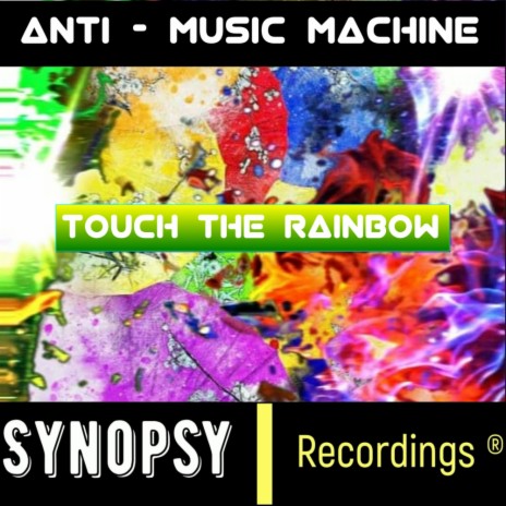 Touch The Rainbow (Original Mix)
