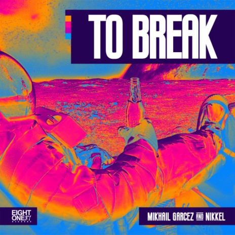 To Break (Original Mix) ft. NIKKEL | Boomplay Music