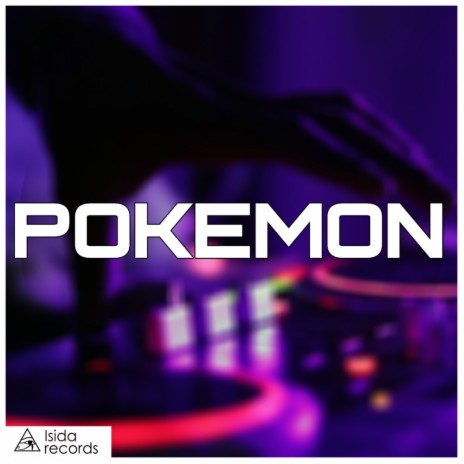 Pokemon (Original Mix) | Boomplay Music