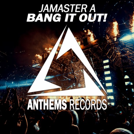 Bang It Out! (Extended Mix)