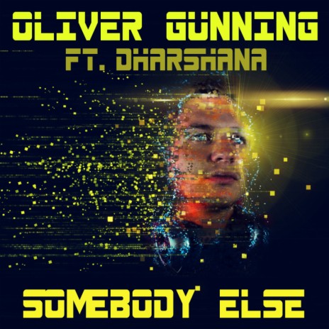 Somebody Else (Dub Mix) ft. Dharshana