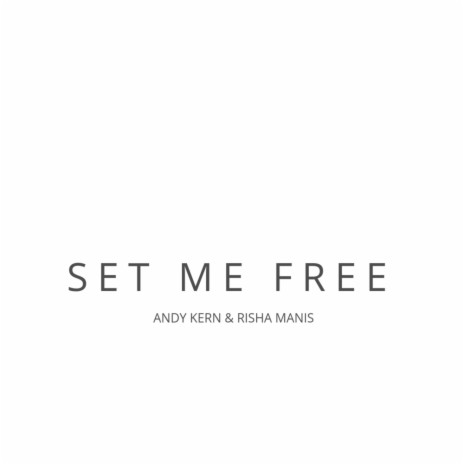 Set Me Free (Original Mix) ft. Risha Manis | Boomplay Music