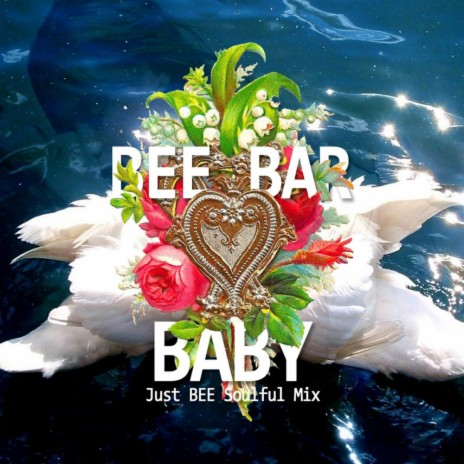 Baby (Just Bee Soulful Mix)