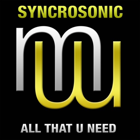 All That U Need (Original Mix)