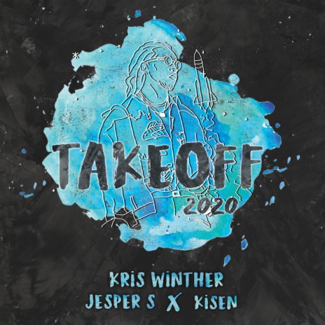 Takeoff 2020 ft. Kris Winther & Kisen | Boomplay Music