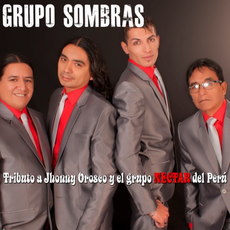 Tributo a Jhonny Orosco y el Grupo Néctar del Perú | Boomplay Music