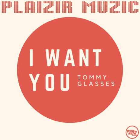 I Want You (Original Mix)