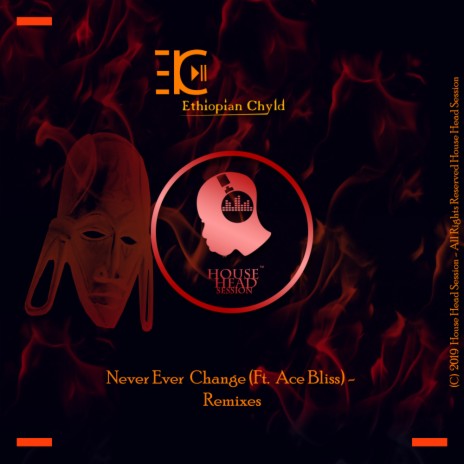 Never Ever Change (Ethiopian Mix) | Boomplay Music