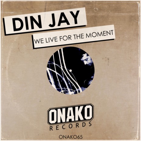 We Live For The Moment (Original Mix)