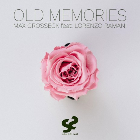 Old Memories ft. Lorenzo Ramani