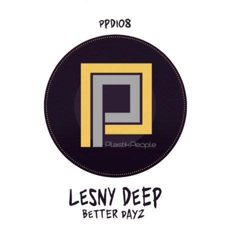 Better Dayz (Original Mix)
