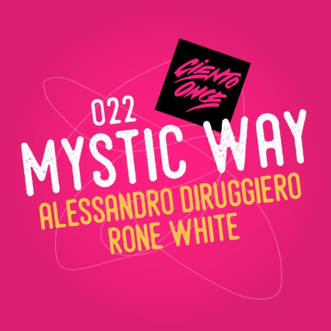 Mystic Way (Original Mix) ft. Rone White | Boomplay Music