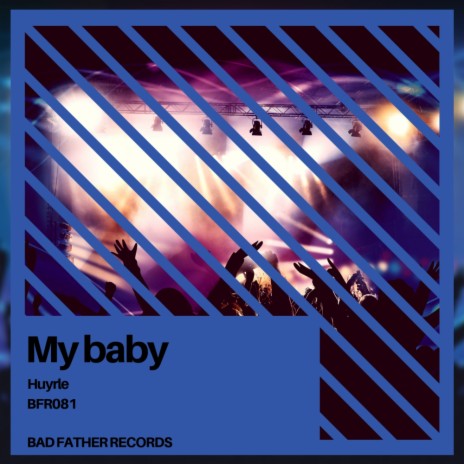 My Baby (Original Mix)